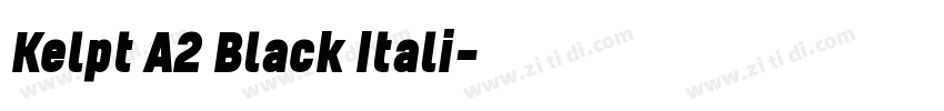 Kelpt A2 Black Itali字体转换